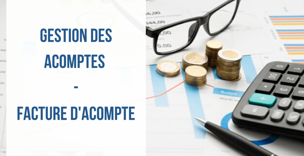 Tuto gestion des acomptes par facture