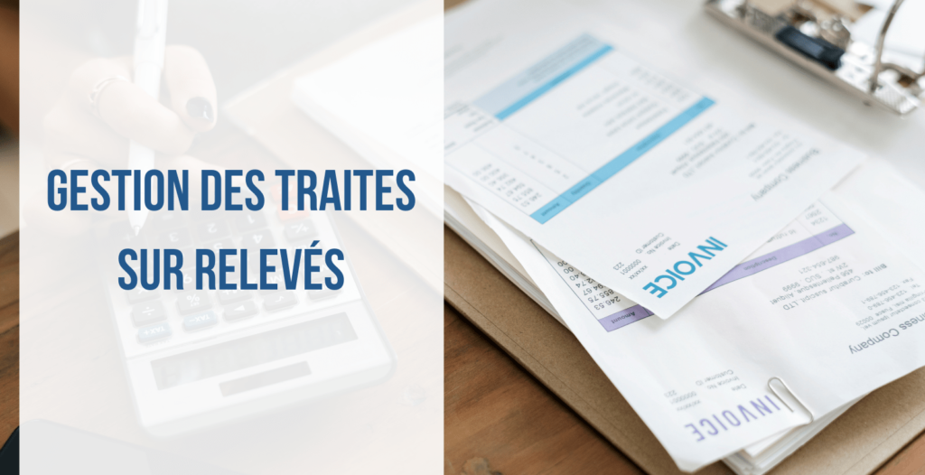 Gestion des traites image article